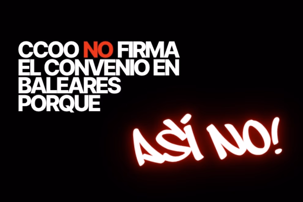 CCOO no firma el nuevo convenio de Hostelería en Illes Balears