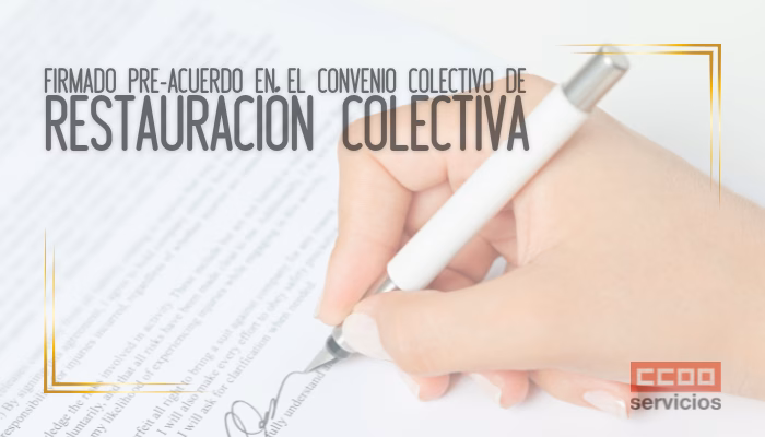 Firmado preacuerdo en la negociación del Convenio Colectivo de Restauración Colectiva