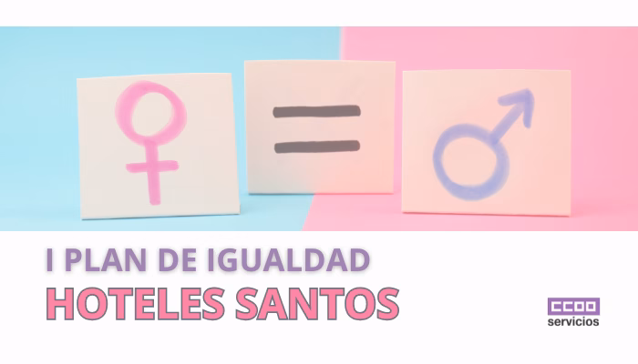 Negociación I Plan de Igualdad Hoteles Santos